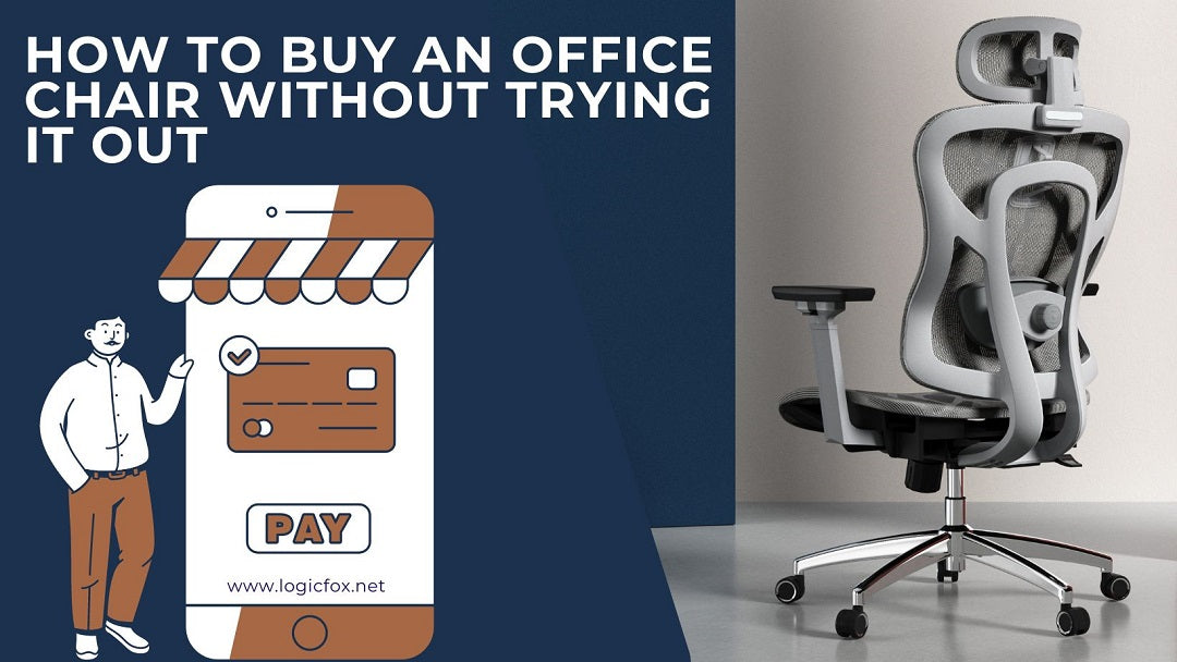 How To Buy An Office Chair Without Trying It Out